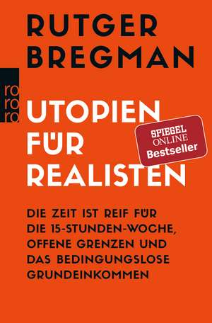 Utopien für Realisten de Rutger Bregman