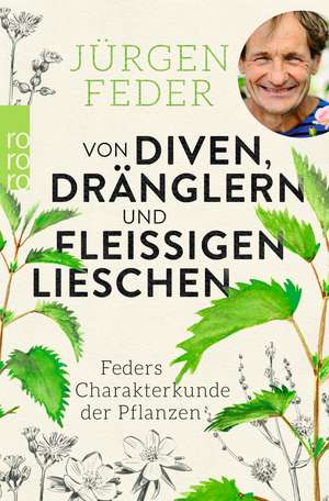 Von Diven, Dränglern und fleißigen Lieschen de Jürgen Feder