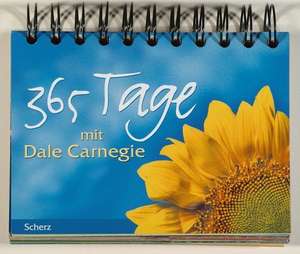 365 Tage mit Dale Carnegie de Dale Carnegie