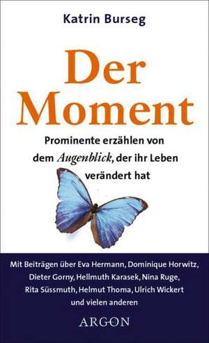 Der Moment de Katrin Burseg