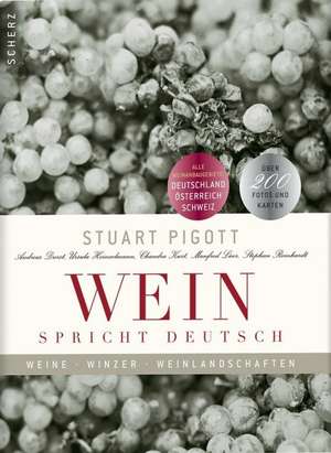 Wein spricht deutsch de Stuart Pigott