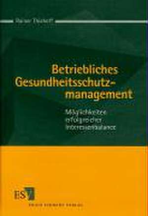 Betriebliches Gesundheitsschutzmanagement de Rainer Thiehoff