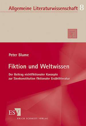 Fiktion und Weltwissen de Peter Blume