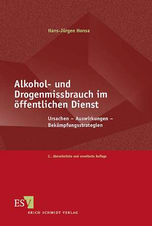 Alkohol- und Drogenmissbrauch im öffentlichen Dienst de Hans-Jürgen Honsa