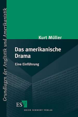 Das amerikanische Drama de Kurt Müller