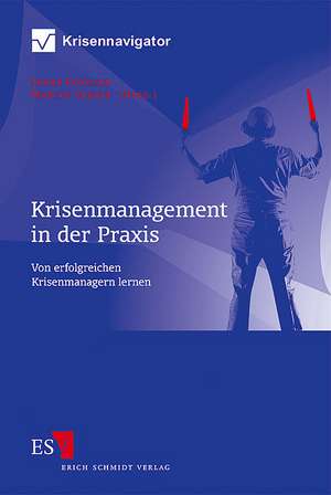 Krisenmanagement in der Praxis de Frank Roselieb