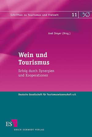 Wein und Tourismus de Axel Dreyer