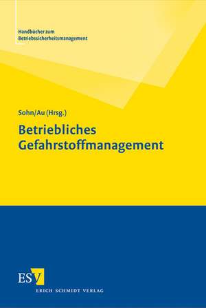 Betriebliches Gefahrstoffmanagement de Dirk S. Sohn