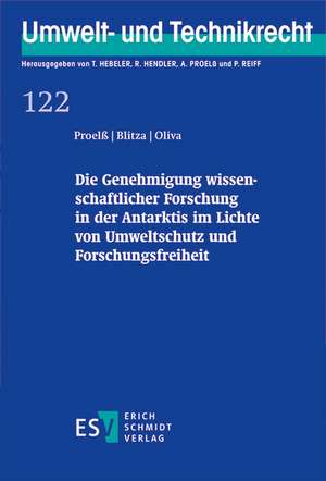 Die Genehmigung wissenschaftlicher Forschung in der Antarktis im Lichte von Umweltschutz und Forschungsfreiheit de Alexander Proelß