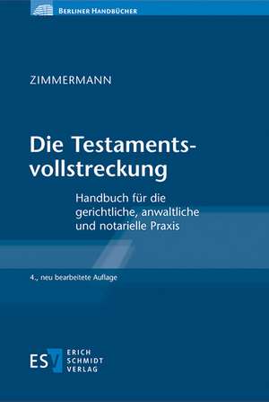 Die Testamentsvollstreckung de Walter Zimmermann