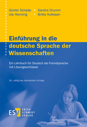 Einführung in die deutsche Sprache der Wissenschaften de Günter Schade