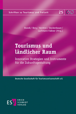 Tourismus und ländlicher Raum de Suzanne Lachmann-Falkner