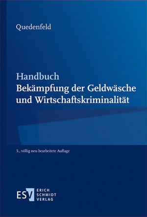 Handbuch Bekämpfung der Geldwäsche und Wirtschaftskriminalität de Rüdiger Quedenfeld