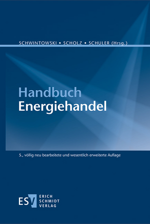 Handbuch Energiehandel de Hans-Peter Schwintowski