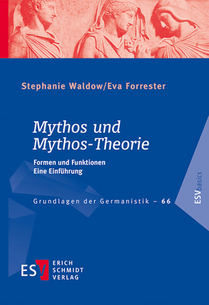 Mythos und Mythos-Theorie de Stephanie Waldow