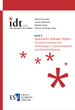 IDT 2022: *mit.sprache.teil.haben - - Band 3: Sprachliche Teilhabe fördern de Michal Dvorecký