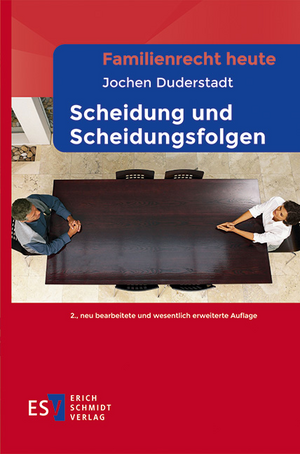 Familienrecht heute - - Scheidung und Scheidungsfolgen de Jochen Duderstadt