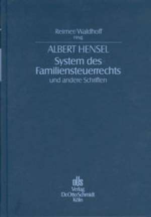 System des Familiensteuerrechts und andere Schriften de Ekkehart Reimer