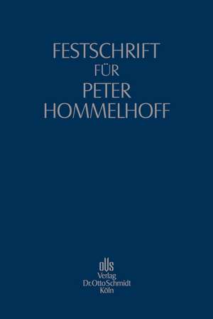 Festschrift für Peter Hommelhoff de Bernd Erle