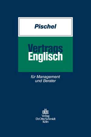 Vertragsenglisch de Gerhard Pischel