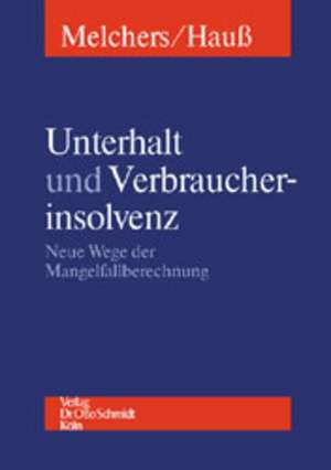 Unterhalt und Verbraucherinsolvenz de Gunnar Melchers