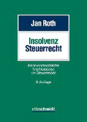 Insolvenzsteuerrecht de Jan Roth