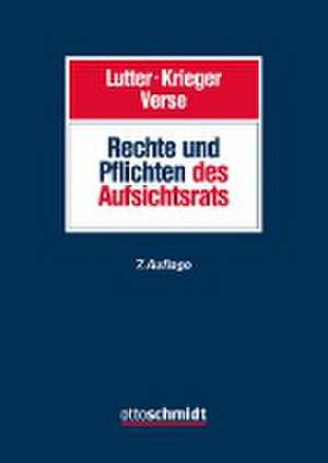 Rechte und Pflichten des Aufsichtsrats de Marcus Lutter