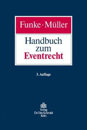 Handbuch zum Eventrecht de Elmar Funke