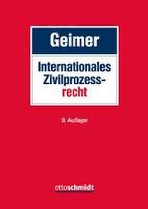 Internationales Zivilprozessrecht de Reinhold Geimer