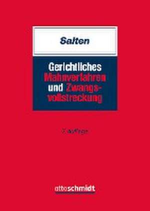 Gerichtliches Mahnverfahren und Zwangsvollstreckung de Uwe Salten