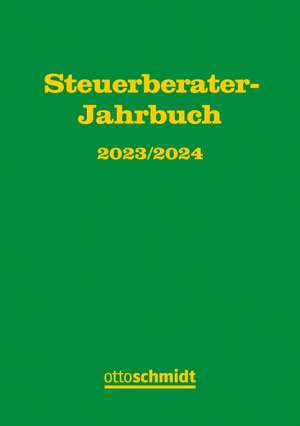 Steuerberater-Jahrbuch 2023/2024 de Fachinstitut der Steuerberater Köln