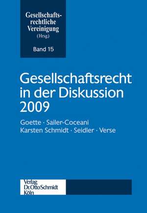 Gesellschaftsrecht in der Diskussion 2009 de Gesellschaftsrechtliche Vereinigung