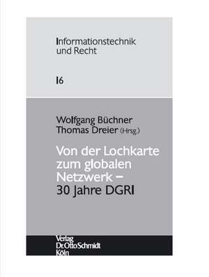 Von der Lochkarte zum globalen Netzwerk  30 Jahre DGRI de Wolfgang Büchner