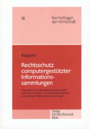 Rechtsschutz computergestützter Informationssammlungen de Florian Kappes