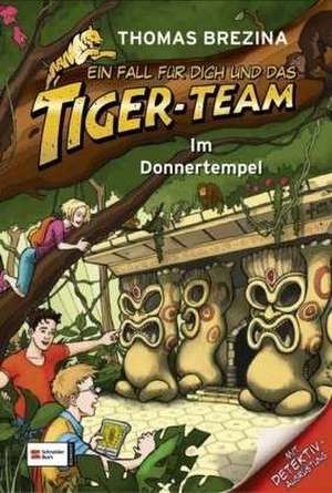 Ein Fall für dich und das Tiger-Team 01. Im Donnertempel de Thomas Brezina