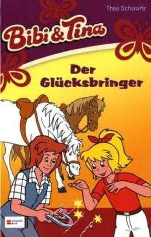 Bibi und Tina 25. Der Glücksbringer de Theo Schwartz