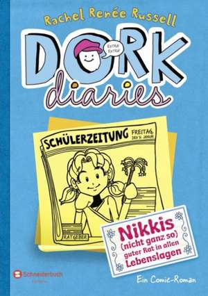 DORK Diaries 05. Nikkis (nicht ganz so) guter Rat in allen Lebenslagen 05: