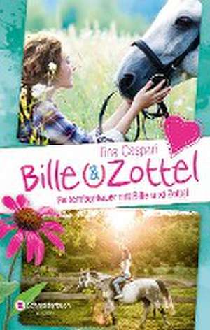 Bille und Zottel - Reiterabenteuer mit Bille und Zottel de Tina Caspari