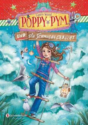 Poppy Pym 3: Poppy Pym und die Schmugglerbucht de Laura Wood