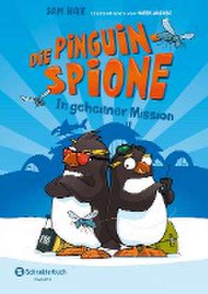 Die Pinguin-Spione - In geheimer Mission de Sam Hay