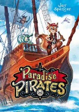 Paradise Pirates de Jay Spencer