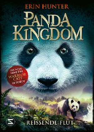 Panda Kingdom - Reißende Flut de Erin Hunter