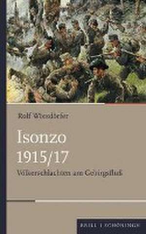 Isonzo 1915/17 de Rolf Wörsdörfer