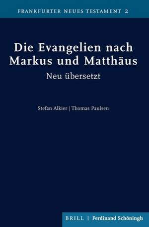 Die Evangelien nach Markus und Matthäus de Stefan Alkier