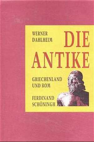 Die Antike de Werner Dahlheim