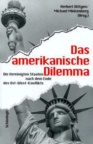 Das amerikanische Dilemma de Herbert Dittgen