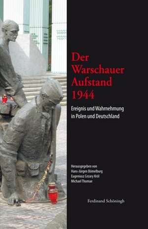 Der Warschauer Aufstand 1944 de Hans-Jürgen Bömelburg