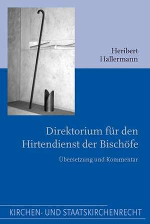 Direktorium für den Hirtendienst der Bischöfe de Heribert Hallermann