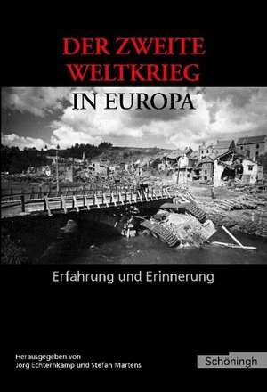 Der Zweite Weltkrieg in Europa de Jörg Echternkamp