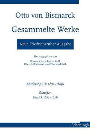 Otto von Bismarck - Gesammelte Werke. Neue Friedrichsruher Ausgabe